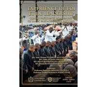 EXPÉRIENCE DE FOI ET DE LEADERSHIP QUATRE PRÉSIDENTS HONORAIRES DE LA CECE PARTAGENT LEUR HISTOIRE: JEAN-CLÉMENT NYAMBUDI - FIDÈLE MUANDA MIKIAMA - MARCEL DIAFWANAKANA - DANIEL MANIANGA ZOLA