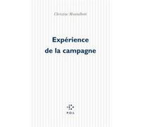 Expérience de la campagne Christine Montalbetti (Auteur)