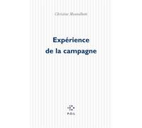 Expérience de la campagne - Christine Montalbetti - P.o.l. - broché - Roman