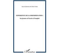 L'expérience de la discrimination : Les jeunes et l'accès à l'emploi – Agora Débats/Jeunesse 57/2011