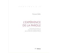 Expérience de la parole: Conversation formatrice au cœur d'une pratique de terrain