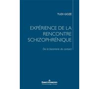 Expérience de la rencontre schizophrénique De la bizarrerie de contact - Tudi Gozé - Hermann - broché - Essai
