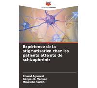 Expérience de la stigmatisation chez les patients atteints de schizophrénie