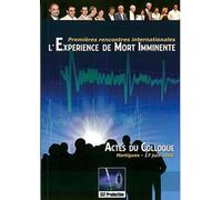 Expérience de Mort Imminente - Colloque 17 juin 2006