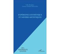 Expérience esthétique et savoirs artistiques - Gilles Boudinet - L'harmattan - broché - Etude