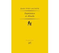 Expérience et absolu Jean-Yves Lacoste (Auteur)