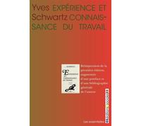 Expérience et connaissance du travail - Yves Schwartz - Sociales - broché - Essai
