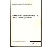 Philippe Soual – Expérience et métaphysique dans le cartésianisme – Essai – Broché