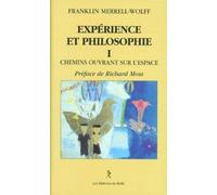 Expérience et philosophie, tome 1