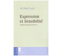 Expérience Et Sensibilité - Comment Pensent Les Oeuvres ?