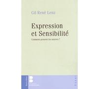 Expérience Et Sensibilité - Comment Pensent Les Oeuvres ?