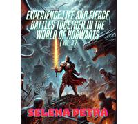 Experience Life and Fierce Battles Together in the World of Hogwarts ( Vol. 3 )