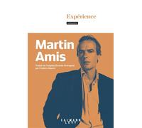 Martin Amis – Expérience – Roman – Broché – Éditions Calmann-Lévy