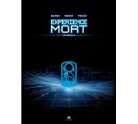 Expérience Mort - Tome 3 - La Résurrection De La Chair