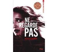 Expérience Noa Torson - tome 2 Ne regarde pas Michelle Gagnon (Auteur), Julien Chèvre (Traduction)