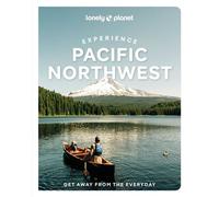 Experience Pacific Northwest 2ed -anglais- - Lonely planet eng - Lonely Planet - broché - Guide
