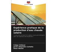 Expérience pratique de la production d'eau chaude solaire: Construction et essai d'un capteur solaire plat fabriqué à partir de matériaux de récupération
