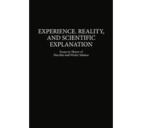 Experience, Reality, And Scientific Explanation