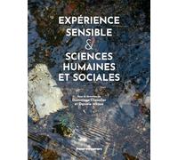 Dominique Chevalier – Expérience sensible & sciences humaines et sociales – Essai – Broché