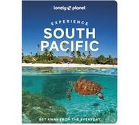 Lonely Planet – Experience South Pacific – Anglais – 1re édition – Broché