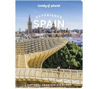 Experience Spain 2ed -anglais- Lonely planet eng (Auteur)