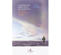 EXPERIENCE SPIRITUELLE AUJOURD'HUI