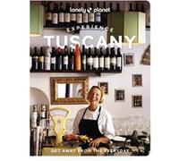 Experience Tuscany 2ed -anglais- Lonely planet eng (Auteur)