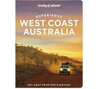 Experience West Coast Australia 1ed -anglais- Lonely planet eng (Auteur)