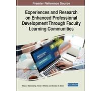 Experiences And Research On Enhanced Professional Development Through Faculty Learning Communities