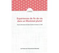 Expériences de fin de vie dans un Montréal pluriel - Sylvie Fortin - Presses Universite De Montreal - broché - Essai