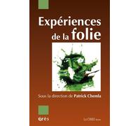 Expériences de la folie - Patrick Chemla - Eres - broché - Essai