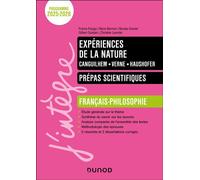 Expériences de la nature - Manuel Prépas scientifiques Français-Philosophie - 2025-2026 - France Farago - Dunod - broché - Scolaire / Universitaire