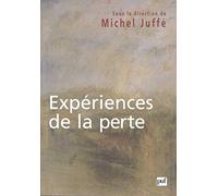 Expériences de la perte: Colloque de Cerisy-la-Salle