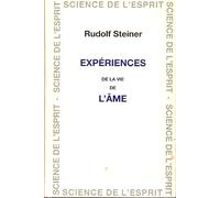 Expériences De La Vie De L'âme