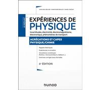 Expériences de physique - Incertitudes, électricité, électromagnétisme, électronique Agrégations et CAPES - 6ème édition - Jean-Paul Bellier - Dunod - broché - Etude