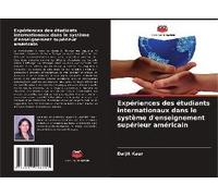 Expériences Des Étudiants Internationaux Dans Le Système D'enseignement Supérieur Américain