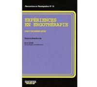 Experiences en ergotherapie 22e serie Marie-Hélène Izard (Directeur éditorial), Richard Nespoulous (Directeur éditorial), M.H. Izard (Auteur)