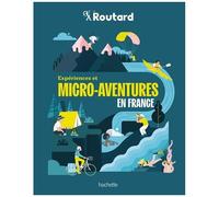 Philippe Gloaguen – Expériences et micro-aventures en France – Le Routard – Broché