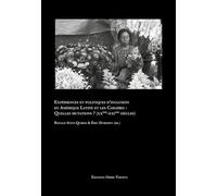 Expériences Et Politiques D'inclusion En Amérique Latine Et Les Caraïbes : Quelles Mutations ? (Xxe-Xxie Siècles)