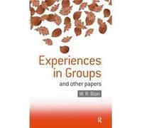 Experiences in Groups by W.R. Bion Paperback Book W.R. Bion (Auteur)