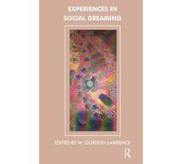 Experiences in Social Dreaming