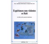 Expériences non violentes en Haïti La paix est-là, nous la cherchons - Marc Allenbach - Karthala - broché - Etude