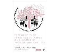Experiences Of Punishment, Abuse And Justice By Women And Families