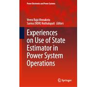Experiences on Use of State Estimator in Power System Operations
