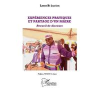 Expériences Pratiques Et Partage D'un Maire - Recueil De Discours