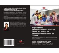 Expériences Professionnelles Dans Le Cadre Du Projet De Professionnalisation De L'unae
