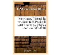 Expériences Qui Ont Été Faites À L'hôpital Des Vénériens De Paris - Efficacité D'une Poudre
