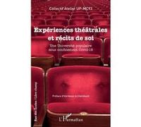 Expériences théâtrales et récits de soi Une Université populaire sous confinement Covid-19 - Collectif Atelier Up-Mc93 - L'harmattan - broché - Essai