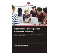 Expériences vécues par les infirmières scolaires