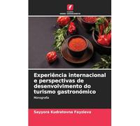Experiência internacional e perspectivas de desenvolvimento do turismo gastronómico